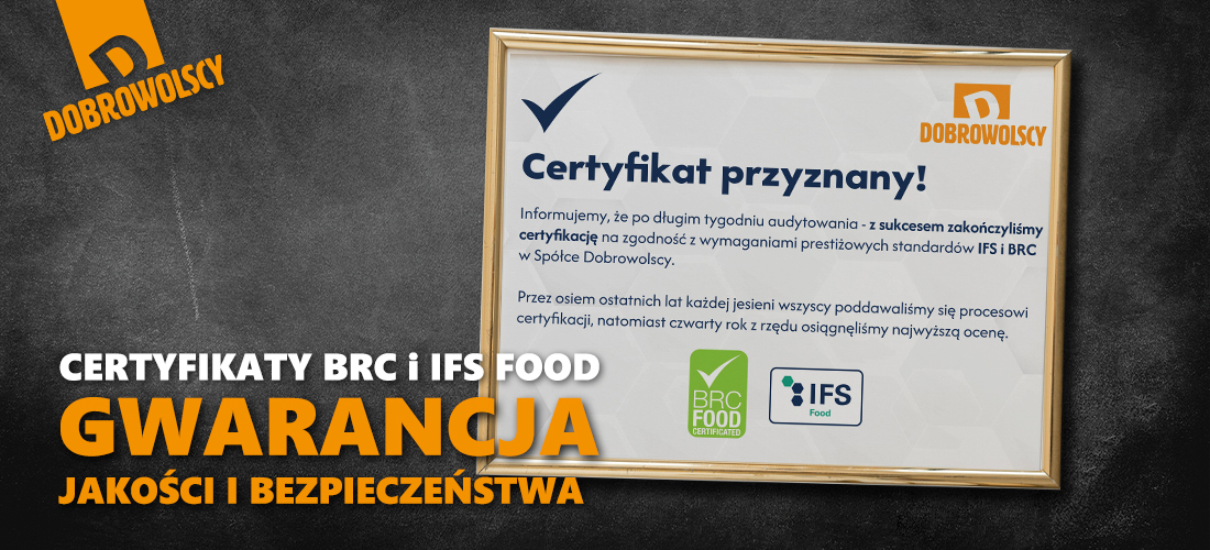 Dobrowolscy: Certyfikaty BRC i IFS Food – Gwarancja Jakości i Bezpieczeństwa