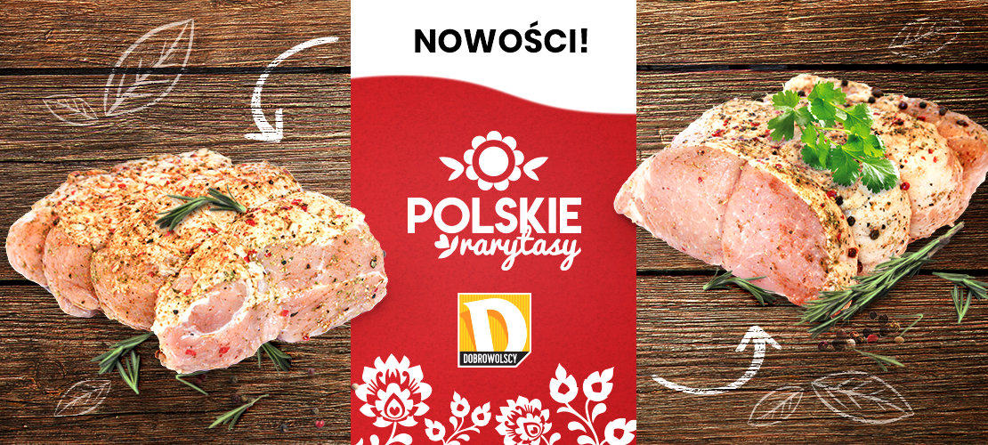 Nowości w linii Polskie Rarytasy